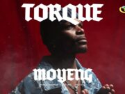 TorQue Ft Ntando Yamahlubi, OHP Sage & Emoji RSA – Moyeng
