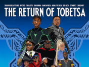 Shaunmusiq Ft Ftears,Myztro,Focalistic,Daliwonga ,Kamo Mphela,Mbali The Real,BoiBizza,Stompiiey ,2woshort – The Return Of Tobetsa