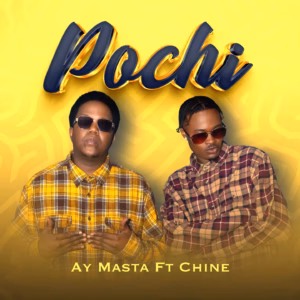 AY Masta Ft. Chine - Pochi