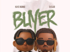 Kayz Adams Ft DJ C.O.B – Buyer Kayz Adams Ft DJ C.O.B - Buyer