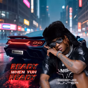 Beenie Gunter - Ready When Yo Ready