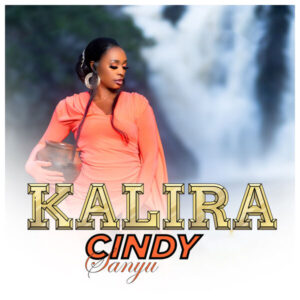 Cindy Sanyu - Kalira