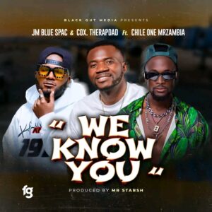Cox & Jm Blue Spac Ft Chile One - We Know