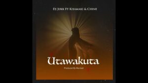 DJ Jukk Ft Kisamaki & Chine - Utawakuta