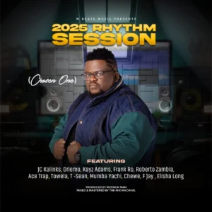 DJ Mzenga Man Ft Various Artists – 2025 Rhythm Session