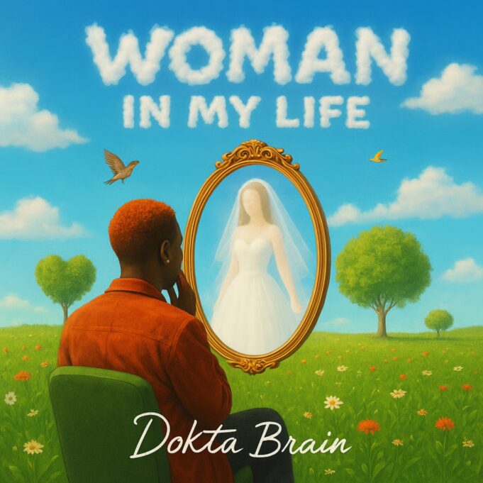 Dokta Brain - Woman in My Life