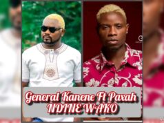 General Kanene Ft Paxah – NDINE WAKO General Kanene Ft Paxah - NDINE WAKO