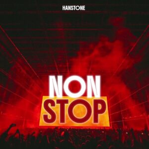 Hanstone - Non Stop