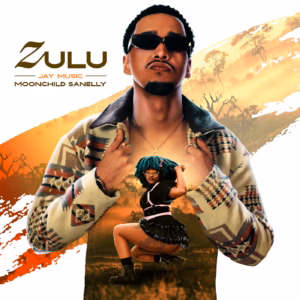 Jay Music & Moonchild Sanelly - Zulu