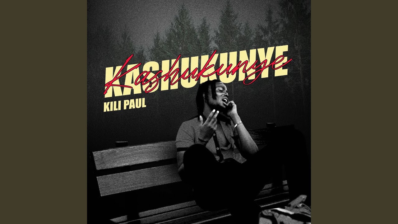 Kili Paul - Kashukunye