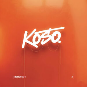 Merchah - Koso