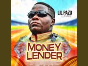 Lil Pazo Lunabe – Money Lender Lil Pazo Lunabe - Money Lender