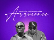 Masauti X Khaligraph Jones – Assurance Masauti X Khaligraph Jones - Assurance