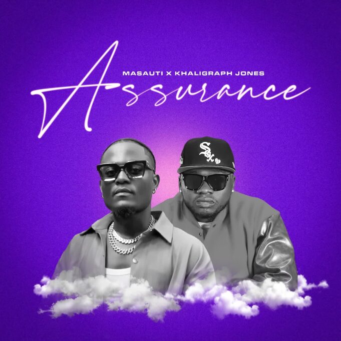Masauti X Khaligraph Jones - Assurance Masauti X Khaligraph Jones - Assurance
