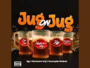 Masterpiece King – Jug On Jug Ft KGG & Sewersyda Mkadinali Masterpiece King - Jug On Jug Ft KGG & Sewersyda Mkadinali