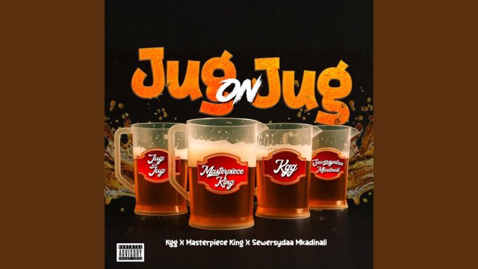 Masterpiece King - Jug On Jug Ft KGG & Sewersyda Mkadinali