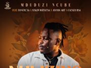 Mduduzi Ncube Ft. Fanatic SA, Stallin, Caeser & Ayanda Art – Nhliziyo Ngise Mduduzi Ncube Ft. Fanatic SA, Stallin, Caeser & Ayanda Art - Nhliziyo Ngise