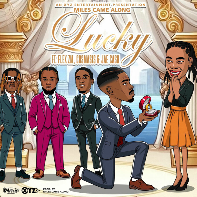 Miles Came Along x Flex Zm, Jae Cash & Cosmasis - Lucky
