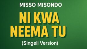 Misso Misondo - Ni kwa Neema Tu (Singeli Version)