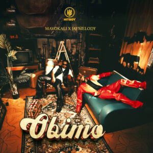 Mavokali X Jay Melody - Obimo