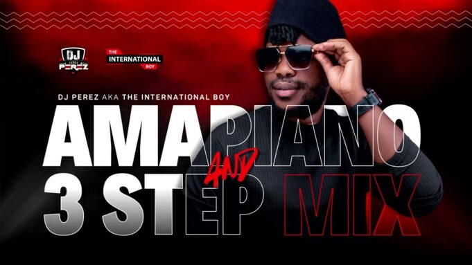 AMAPIANO & 3 STEP MIX 2025 | DJ PEREZ | Jazzworx, MaWhoo, Supta, Kabza, Thukuthela, DJ Maphorisa