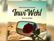 Rude Kid Venda – Inwi Weh! Ft. MickeyBlack Rude Kid Venda - Inwi Weh! Ft. MickeyBlack