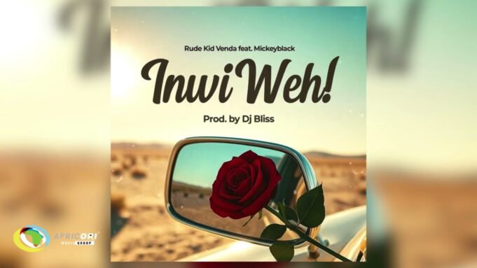 Rude Kid Venda - Inwi Weh! Ft. MickeyBlack