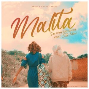 Saliyah Miyanda Ft SG MAN ZM - Malita