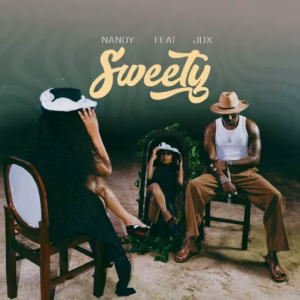 Nandy Ft Jux - Sweety