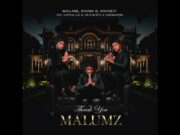 Mgilane, Bhuwa G, Rockboy Ft. Captain, Que Dj, We Dem Boyz & Campmasters – Thank You Malumz Mgilane, Bhuwa G, Rockboy Ft. Captain, Que Dj, We Dem Boyz & Campmasters - Thank You Malumz