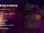 The Best Of Patrick Kubuya Playlist 2 The Best Of Patrick Kubuya Playlist 2
