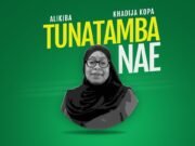 Alikiba & Khadija Kopa – Tunatamba Nae Alikiba & Khadija Kopa - Tunatamba Nae