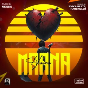 Udede - Haina Mana