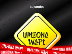 Lukamba – Umeona Wapi Lukamba - Umeona Wapi