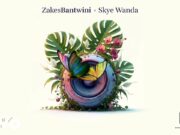 Zakes Bantwini, Skye Wanda, Jnr SA – Wena Baba Zakes Bantwini, Skye Wanda, Jnr SA - Wena Baba