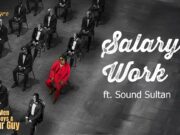 Spyro Ft Sound Sultan – Salary Work