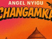 Angel Nyigu – Changamka