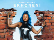 Babes Wodumo – Ekhoneni ft. Lelowhatsgood, Unkle Ken, Madanon & Rifle Deep Babes Wodumo - Ekhoneni ft. Lelowhatsgood, Unkle Ken, Madanon & Rifle Deep