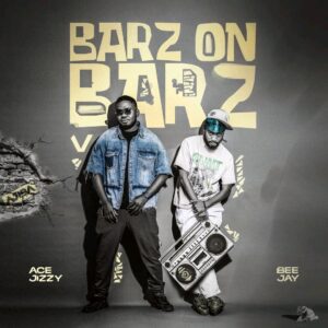 Bee Jay Ft Ace Jizzy - Barz on Barz V