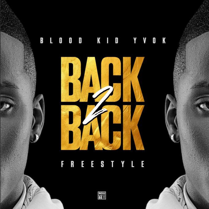 Blood Kid Yvok - Back 2 Back (freestyle)