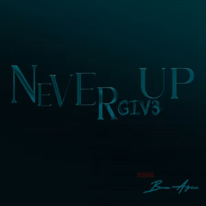 Bruce Africa - Never Give Up
