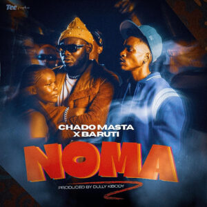 Chado Masta Ft Baruti - NOMA