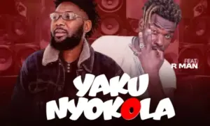 Dalisoul Ft R Man - Yakunyokola