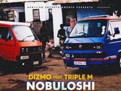 Dizmo Ft Triple M – Nobuloshi Tapaba