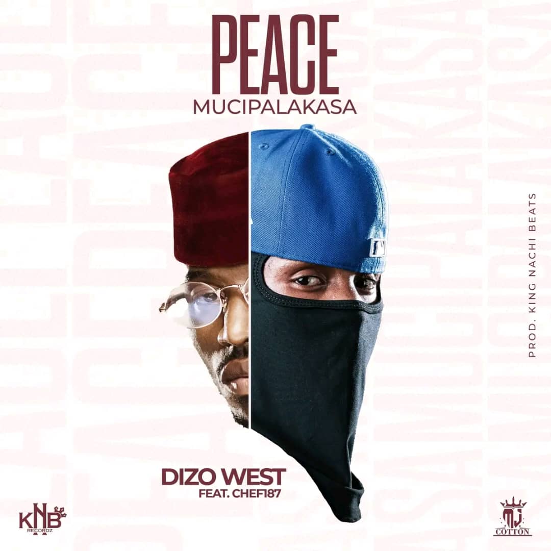 Dizo West Ft Chef 187 - Peace Mucipalakasa