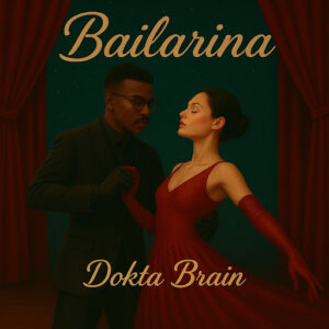 Dokta Brain - Bailarina