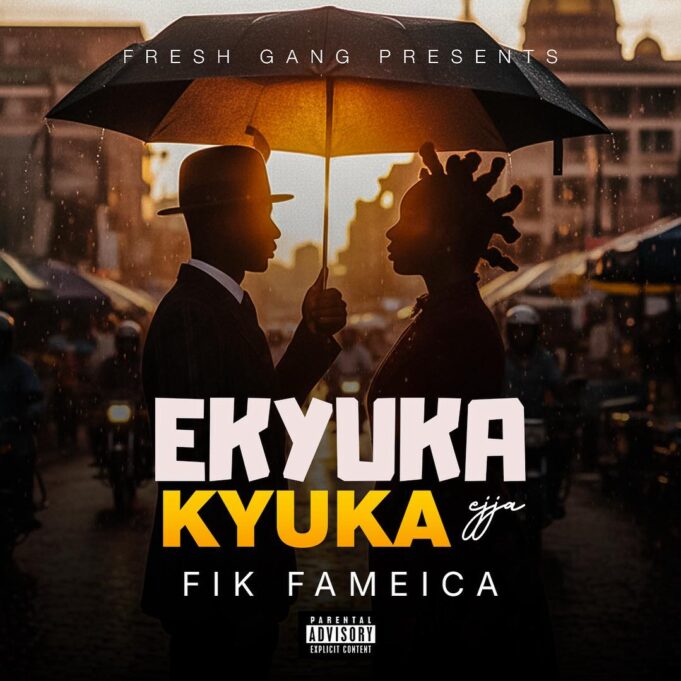 Fik Fameica - Ekyuka Kyuka Ejja