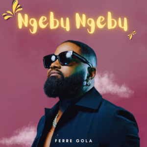 Ferre Gola - Ngebu Ngebu