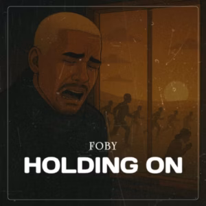 Foby - Holding On