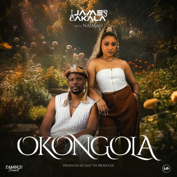 James Sakala Ft Naimah - OKONGOLA